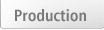 Produktion